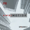 AmbiMotion [episode 2]