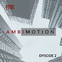 AmbiMotion [episode 2]