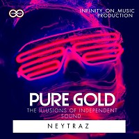 Neytraz - Pure Gold (INFINITY ON MUSIC)