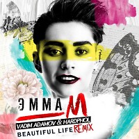 Emma M - Beautiful Life (Vadim Adamov & Hardphol Remix)