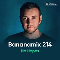 No Hopes - Bananamix 214