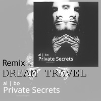 Private Secrets (Dream Travel Radio Remix)