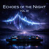 Echoes of the Night — Vol. 01
