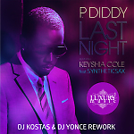  P.Diddy Ft. Keyshia Cole Feat. Syntheticsax - Last Night (DJ Kostas & DJ Yonce Rework) 