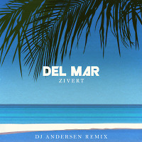 Zivert - Del Mar (DJ Andersen Radio Remix)