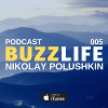 BUZZLIFE Episode 005