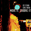 Move it, Groove it (feat. Eric Redd) (Radio Dub Mix)