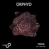 Orphyd - Mana (GRUE Remix)