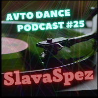 Avto Dance Podcast 25