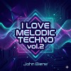 I Love Melodic Techno vol.2 (Episode #30)