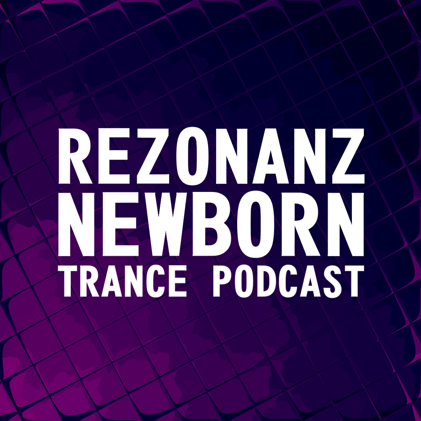 Newborn Trance Podcast podcast artwork